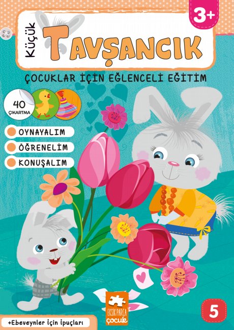 Küçük Tavşancık - Çocuklar İçin Eğlenceli Eğitim No: 5