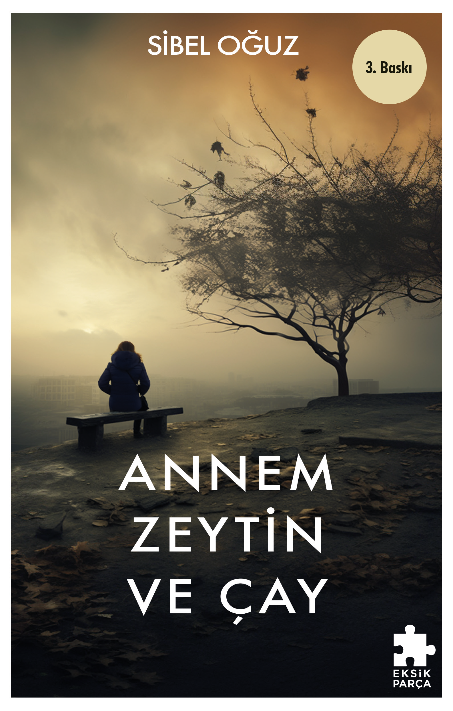 Annem Zeytin ve Çay